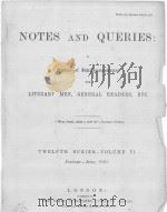 NOTES AND QUERIES TWELFTH SERIES.-VOLUME Ⅵ-Ⅶ   1920  PDF电子版封面     