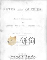 NOTES AND QUERIES TENTH SERIES.-VOLUME Ⅷ   1907  PDF电子版封面     