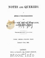 NOTES AND QUERIES THIRD SERIES.-VOLUME FIRST   1862  PDF电子版封面     