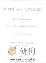 NOTES AND QUERIES ELEVENTH SERIES.-VOLUME Ⅺ   1915  PDF电子版封面     