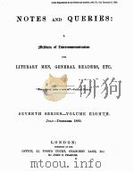 NOTES AND QUERIES SEVENTH SERIES.-VOLUME EIGHTH（1889 PDF版）