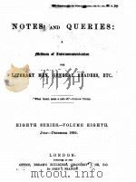 NOTES AND QUERIES EIGHTH SERIES.-VOLUME EIGHTH（1895 PDF版）