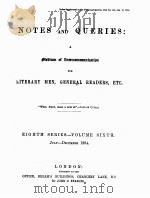 NOTES AND QUERIES EIGHTH SERIES.-VOLUME SIXTH（1894 PDF版）