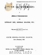 NOTES AND QUERIES SIXTH SERIES.-VOLUME EIGHTH   1883  PDF电子版封面    JOHN C.FRANCIS 