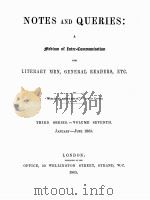 NOTES AND QUERIES THIRD SERIES.-VOLUME SEVENTH   1865  PDF电子版封面     