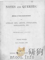 NOTES AND QUERIES VOLUME TWELFTH   1855  PDF电子版封面     