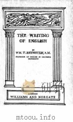 THE WRITING OF ENGLISH   1923  PDF电子版封面    WM.T.BREWSTER 