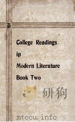 COLLEGE READINGS IN MODERN LITERATURE BOOK TWO   1947  PDF电子版封面     
