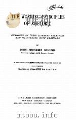 THE WORKING PRINCIPLES OF RHETORIC   1900  PDF电子版封面    JOHN FRANKLIN GENUNG 