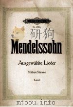 EDITION PETERS Nr. 4570b  MENDELSSOHN: AUSGEWAHLTE LIEDER     PDF电子版封面    PAUL LOSSE 