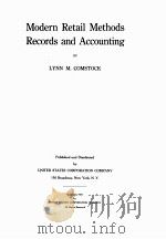 Modern Retail Methods Records and Aconting   1925  PDF电子版封面    LYNN M. COMSTOCK 