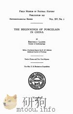 THE BEGINNINGS OF PORCELAIN IN CHINA   1917  PDF电子版封面     