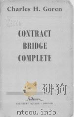 CONTRACT BRIDGE COMPLETE   1953  PDF电子版封面    Charles H. Goren 