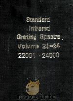 STANDARD INFRARED GRATING SPECTRA VOLUME 23-24 22001-24000     PDF电子版封面     