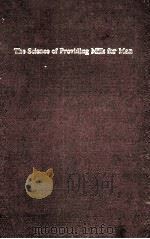 THE SCIENCE OF PROVIDING MILK FOR MAN     PDF电子版封面  0070096902  JOHN R.CAMPBELL  ROBERT T.MARS 