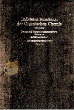 Beilsteins Handbuch der Organischen Chemie Vierte Auflage Drittes und Viertes Erganzungswerk Reiner     PDF电子版封面  3540109056   