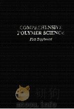 COMPREHENSIVE POLYMER SCIENCE First Supplement     PDF电子版封面     