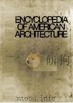 ENCYCLOPEDIA OF AMERICAN ARCHITECTURE     PDF电子版封面  0070312990   