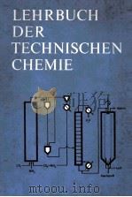 LEHRBUCH DER TECHNISCHEN CHEMIE     PDF电子版封面     