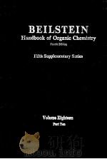BEILSTEIN HANDBOOK OF ORGANIC CHEMISTRY FIFTH SUPPLEMENTARY SERIES VOLUME EIGHTEEN PART TEN FOURTH E（ PDF版）