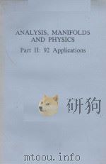 ANALYSIS MANIFOLDS AND PHYSICS PART 2:92 APPLICATIONS     PDF电子版封面  0444870717   