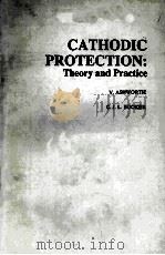 CATHODIC PROTECTION:THEORY AND PRACTICE     PDF电子版封面  0853125100  V.ASHWORTH  C.J.L.BOOKER 