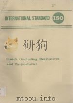 INTERNATIONAL STANDARD ISO Starch (including Derivatives and By-products)     PDF电子版封面     