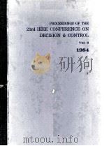 PROCEEDINGS OF THE 23rd IEEE CONFERENCE ON DECISION & CONTROL Vol.3 1984（1984 PDF版）