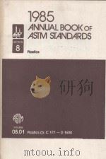 1985 ANNUAL BOOK OF ASTM STANDARDS SECTICN 8     PDF电子版封面  0803106254   