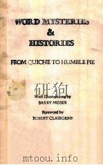 WORD MYSTERIES AND HISTORIES FROM QUICHE TO HUMBLE PIE（ PDF版）