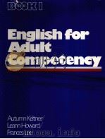 ENGLISH FOR ADULT COMPETENCY BOOK ONE     PDF电子版封面  0132797453   