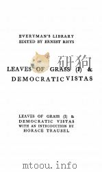 LEAVES OF GRASS （1） & DEMOCRATIC VISTAS   1925  PDF电子版封面    WALT WHITMAN 