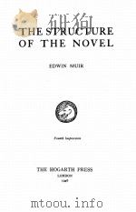 THE STRUCTURE OF THE NVEL EDWIN MUIR   1946  PDF电子版封面     