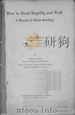 How to Read Rapidly and Well A Manual of Silent Reading   1935  PDF电子版封面    C. GILBERT WRENN and LUELLA CO 