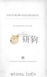 LESEBUCHER FUR UNSERE ZEIT SALTYKOW-STSCHEDRIN   1953  PDF电子版封面     