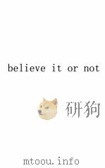 Believe it or not   1930  PDF电子版封面     
