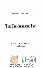 THE COSMOLOGICAL EYE   1939  PDF电子版封面    HENRY MILLER 