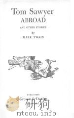 Tom Sawyer ABROAD AND OTHER STORIES   1924  PDF电子版封面    MARK TWAIN 