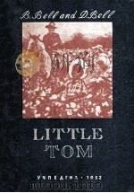 LITTLE TOM   1952  PDF电子版封面    B. Bell and Others 