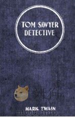 TOM SAWYER DETECTIVE AND OTHER STORIES（1924 PDF版）