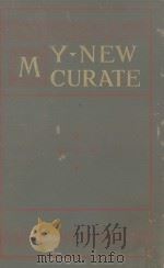 MY NEW CURATE:A STORY   1904  PDF电子版封面    P.A.SHEEHAN 