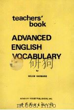 ADVANCED ENGLISH VOCABLARY TEACHERS' BOOK     PDF电子版封面    HELEN BARNARD 