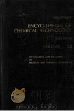 ENCYCLOPEDIA OF CHEMICAL TECHNOLOGY THIRD EDITION VOLUME 22     PDF电子版封面  0471020753   