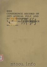 IEEE CONFERENCE RECORD OF 1979 ANNUAL PULP AND PAPER INDUSTRY TECHNICAL CONFERENCE   1979  PDF电子版封面     