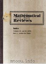 Mathematical Reviews Index Volumes 55 and 56 (1978) Part 1     PDF电子版封面     