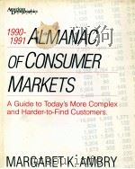 1990-1991 ALMANAC OF CONSUMER MARKETS     PDF电子版封面    MARGARET K.AMBRY 