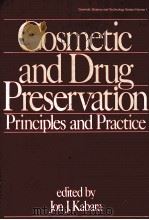 Cosmetic and Drug Preservation Principles and Practice     PDF电子版封面  0824771044  JON J.KABARA 