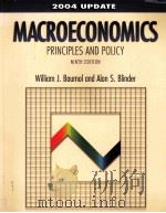 MACROECONOMICS PRINCIPLES AND POLICY NINTH EDITION 2004 UPDATE     PDF电子版封面  0324201656  William J.Baumol Alan S.Blinde 
