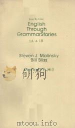 English Through GrammarStories 1A & 1B     PDF电子版封面  0135370922  Richard E.Hill 