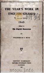 THE YEAR‘S WORK IN ENGLISH STUDIES VOLUME XXVI 1945 Edited for the English Association（1947 PDF版）